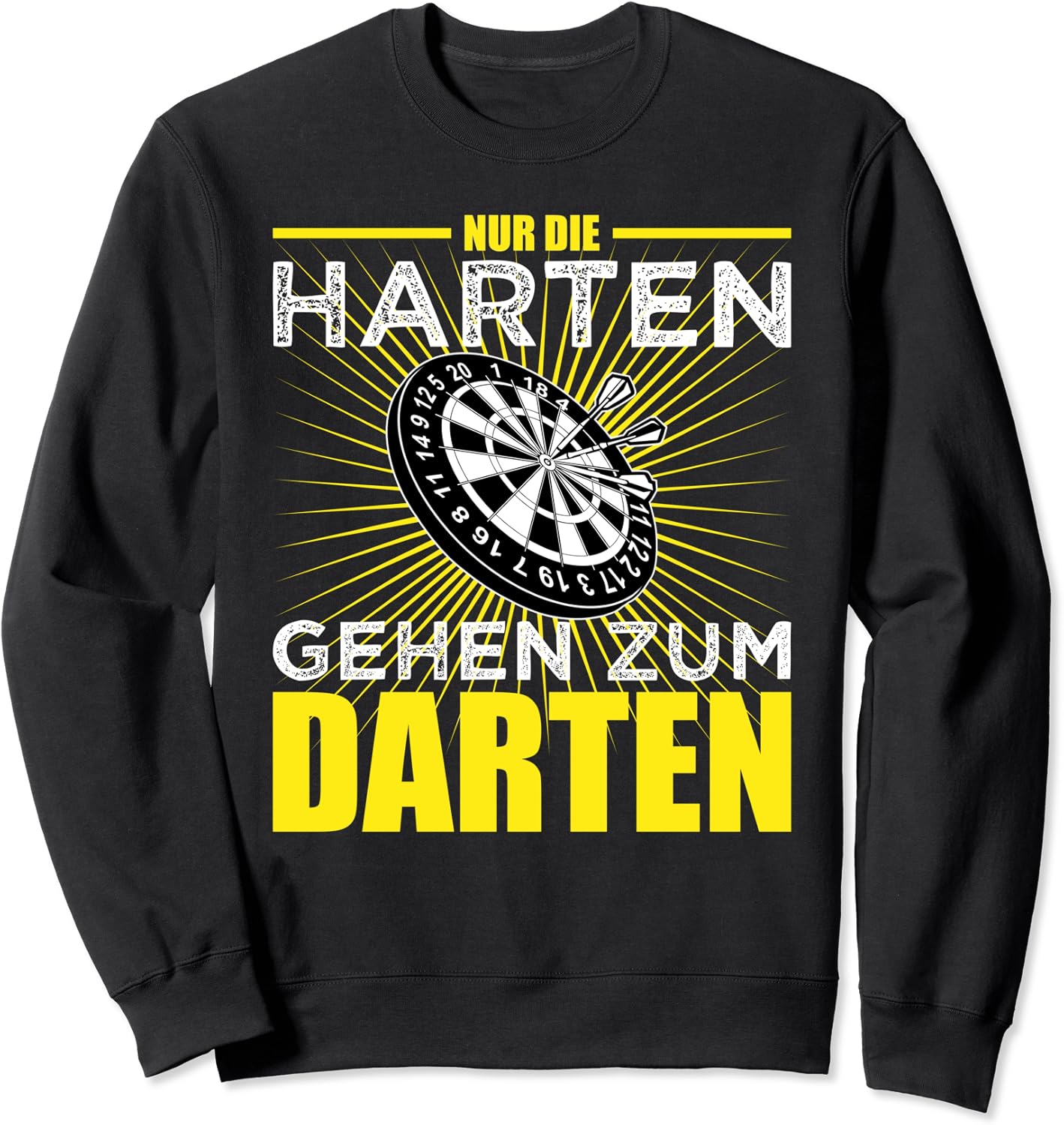NUR DIE HARTEN GEHEN ZUM DARTEN Darts Spruch Damen Herren Sweatshirt